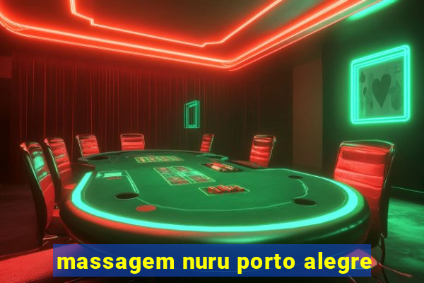 massagem nuru porto alegre